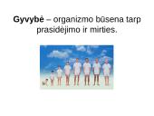 Gyvybė – organizmo būsena tarp prasidėjimo ir mirties 2 puslapis