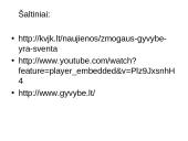 Gyvybė – organizmo būsena tarp prasidėjimo ir mirties 12 puslapis
