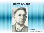 Balys Sruoga. Pristatymas