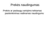 Vartotojo elgsena ir prekių paklausa. Pristatymas 4 puslapis