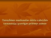 Valstybės tarnautojų teisiniai atsakomybės ypatumai 11 puslapis