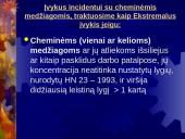 Pavojingosios medžiagos, jų charakteristikos ir poveikis žmogui ir aplinkai. Valstybinės reikšmės pavojingų objektų registras 17 puslapis