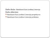Euro įvedimas Lietuvoje. Perspektyvos ir problemos  4 puslapis