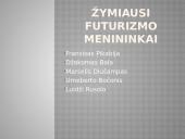 Futurizmas skaidrės 6 puslapis