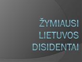 Žymiausi Lietuvos disidentai