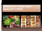 Unhealthy food and healthy food