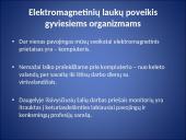 Elektromagnetinių laukų poveikis gyviesiems organizmams 10 puslapis