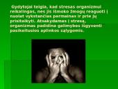 Stresas, nuovargis, pervargimas 7 puslapis