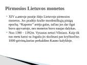 Pinigų atsiradimas pasaulyje ir Lietuvos pinigų raida iki šių dienų 8 puslapis