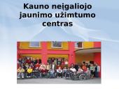 Kauno neįgaliojo jaunimo užimtumo centras