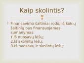 Lėšų poreikis ir finansavimo šaltiniai 13 puslapis