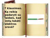 Kada teka elektros srovė? 18 puslapis
