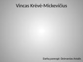 Vincas Krėvė-Mickevičius skaidrės