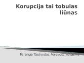 Korupcija tai tobulas liūnas