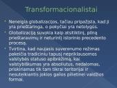 Globalizacija. Hiperbolistai, skeptikai, transnacionalistai 9 puslapis
