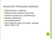 Atvejo analizė - Išeminis galvos insultas, dešinės pusės hemiparezė, trombozė.  7 puslapis