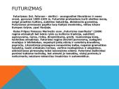 Avangardas, Avangardas Lietuvoje, ketuevėjininkai, futurizmas, ekspresionizmas 9 puslapis