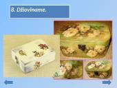 Dekupažas ir jo atlikimo technologijos 11 puslapis