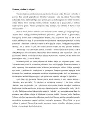 Platonas. „Daiktai ir idėjos“. Platoniška žmogaus sielos, jos pažintinių galių, jos poslinkių į gėrį, grožį ir tiesą samprata. Platono valstybės teorija ir reikšmė. 6 puslapis