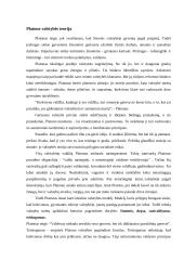 Platonas. „Daiktai ir idėjos“. Platoniška žmogaus sielos, jos pažintinių galių, jos poslinkių į gėrį, grožį ir tiesą samprata. Platono valstybės teorija ir reikšmė. 9 puslapis