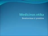 Medicinos etika, bendravimas ir priežiūra