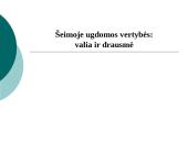 Šeimoje ugdomos vertybės: valia ir drausmė