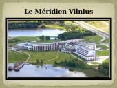 Viešbutis - Le Méridien Vilnius