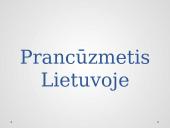 Prancūzmetis Lietuvoje skaidrės