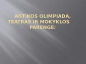 Antikos olimpiada, teatras ir mokyklos