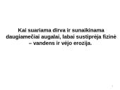 Dirvožemio degradacija, erozija, tarša, slėgimas 12 puslapis