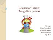Restorano “Felicie” žvalgybinis tyrimas