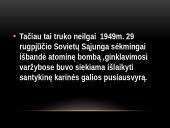 JAV ir Sovietų Sąjungos ginklavimosi varžybos (Šaltojo karo simbolis) 5 puslapis