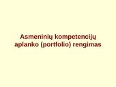 Asmeninių kompetencijų aplanko (portfolio) rengimas