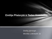 Emilija Pliaterytė ir Tadas Kosciuška