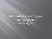 Magnetinės medžiagos (kietamagnetės medžiagos)