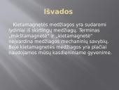 Magnetinės medžiagos (kietamagnetės medžiagos) 12 puslapis