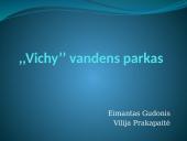 ,,Vichy’’ vandens parkas