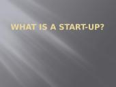 What is a Start-Up?
