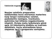 Alkoholio, tabako, narkotinių medžiagų, medikamentų bei streso poveikis žmogaus gemalui  11 puslapis