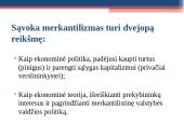 Merkantilizmo esmė ir jo plėtros etapai, finansinės idėjos  3 puslapis