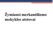 Merkantilizmo esmė ir jo plėtros etapai, finansinės idėjos  9 puslapis