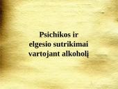 Psichikos ir elgesio sutrikimai vartojant alkoholį 