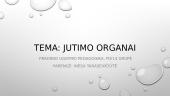 Tema: Jutimo organai