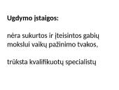 Gabių vaikų ugdymo problema Lietuvoje 7 puslapis