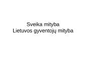 Sveika mityba. Lietuvos gyventojų mityba