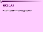 Stresas darbe (Organizacinės elgsenos referatas)  2 puslapis