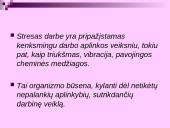 Stresas darbe (Organizacinės elgsenos referatas)  17 puslapis