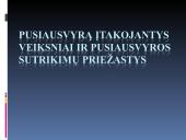 Pussiausvyrą įtakojantys veiksniai