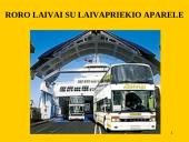 Roro terminalai ir jų krovos įrangos tipai 7 puslapis