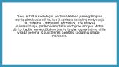 T. Vebleno parodomojo vartojimo teorija ir šiuolaikinės kultūros bei vartojimo tyrimų problemos 13 puslapis